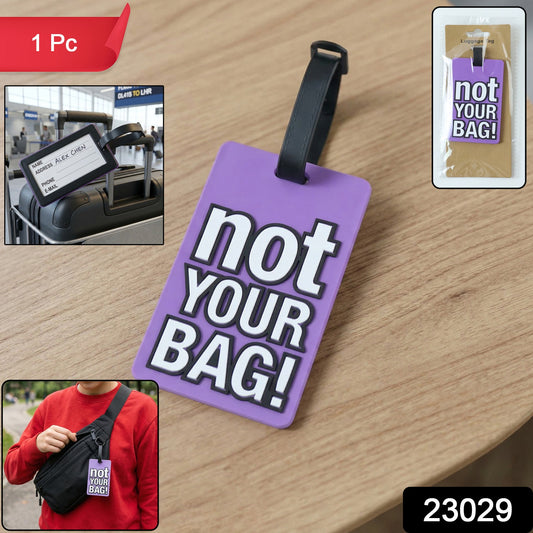 Wukusy travel luggage bag tag with bold "Not Your Bag" message, designed for identification and style on suitcases and bags.